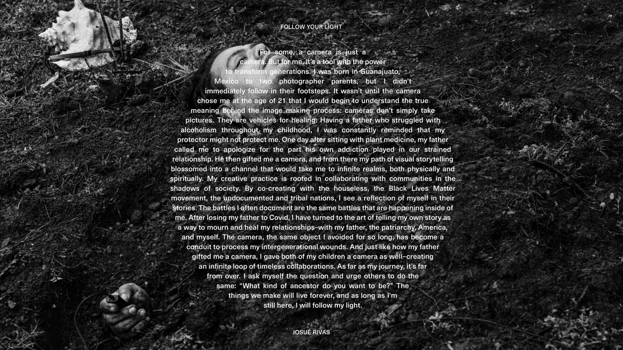 Follow your light manifesto over image of Josue laying in dirt.